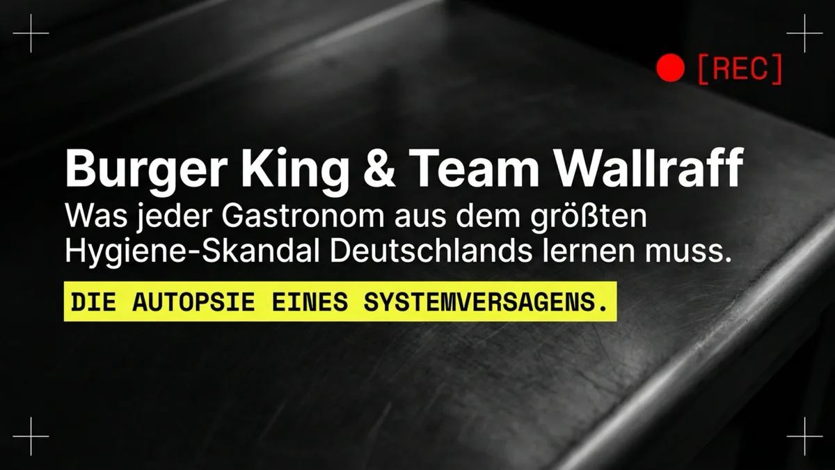 Burger King & Team Wallraff: Was jeder Gastronom aus dem größten Hygiene-Skandal Deutschlands lernen muss