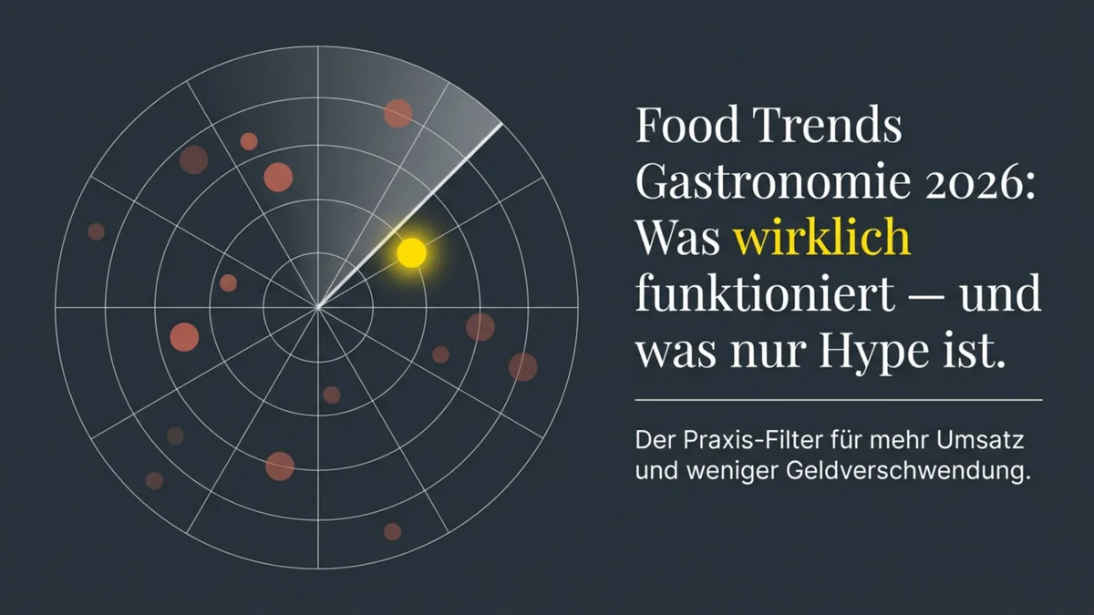 Food Trends Gastronomie 2026: Was wirklich funktioniert – und was nur Hype ist
