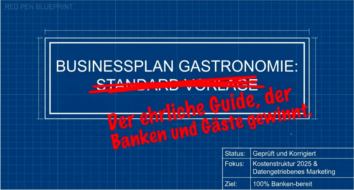 Businessplan Gastronomie: Der ehrliche Guide der dir Banken und Gäste gewinnt