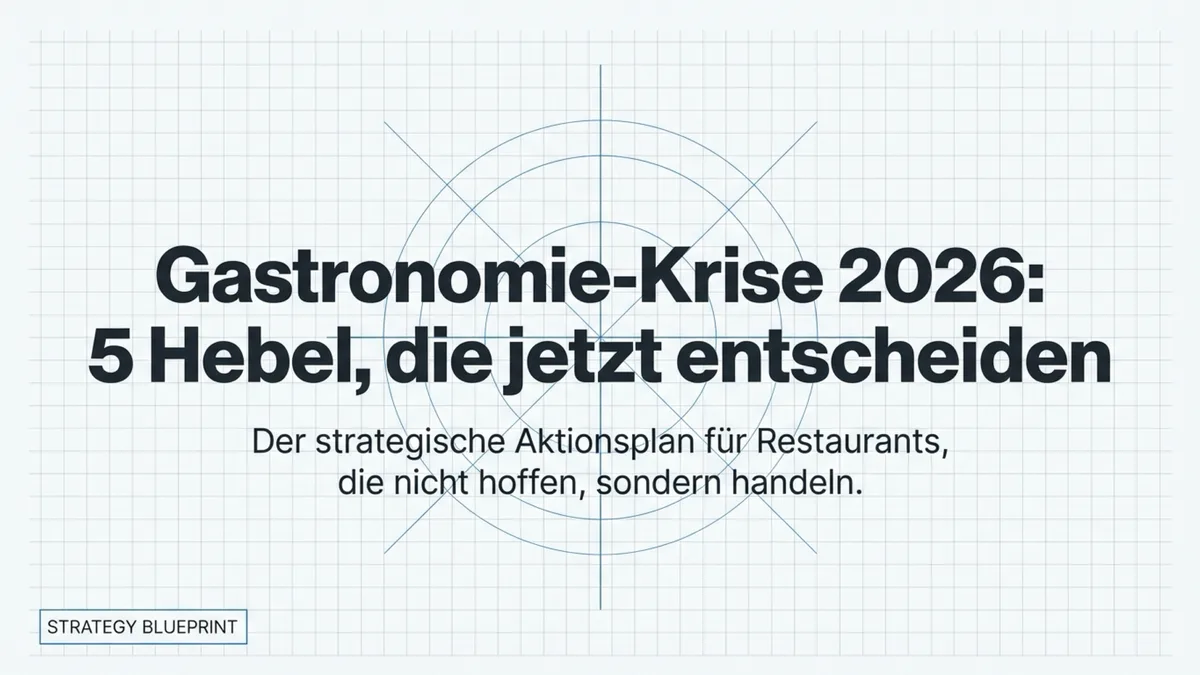 Gastronomie-Krise 2026: 5 Hebel die jetzt entscheiden