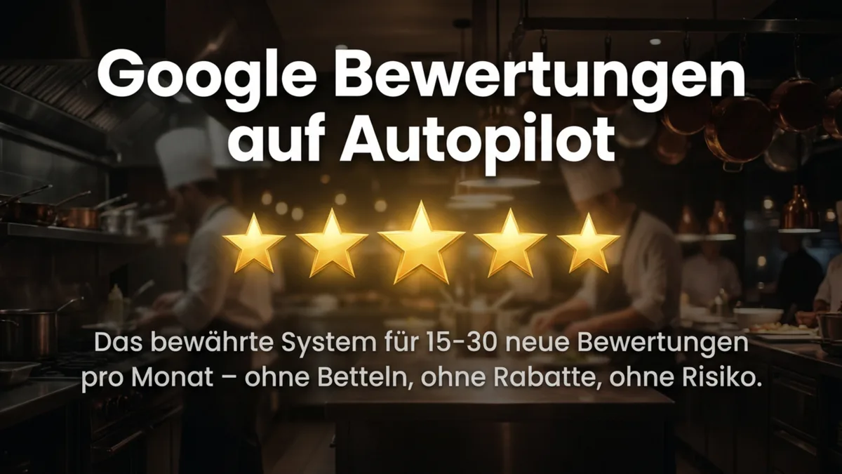 Google Bewertungen bekommen Restaurant: Das System das wirklich funktioniert