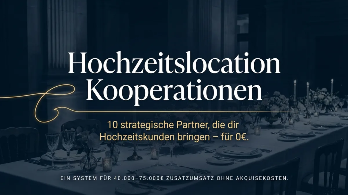 Hochzeitslocation Kooperationen: 10 strategische Partner die dir Hochzeitskunden bringen – für 0€
