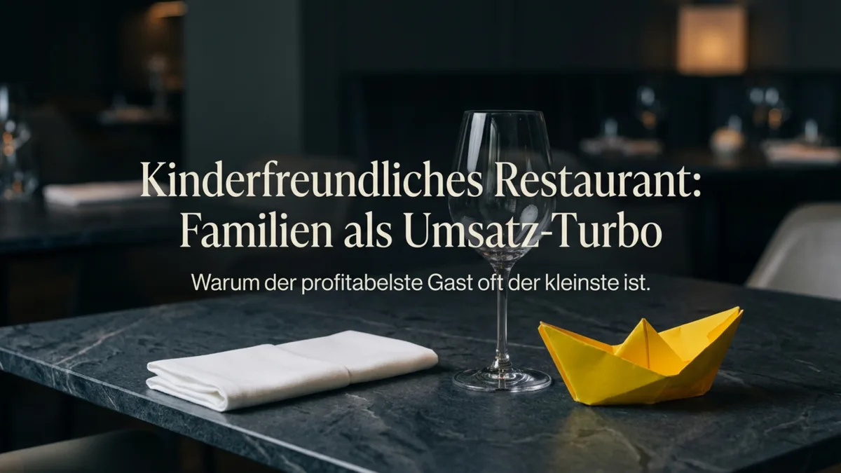 Kinderfreundliches Restaurant: Familien als Umsatz-Turbo