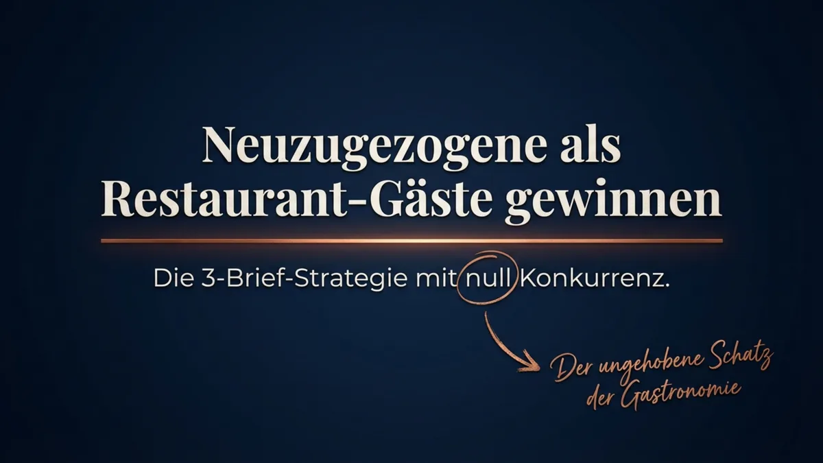 Neuzugezogene als Restaurant-Gäste gewinnen: Die 3-Brief-Strategie mit null Konkurrenz
