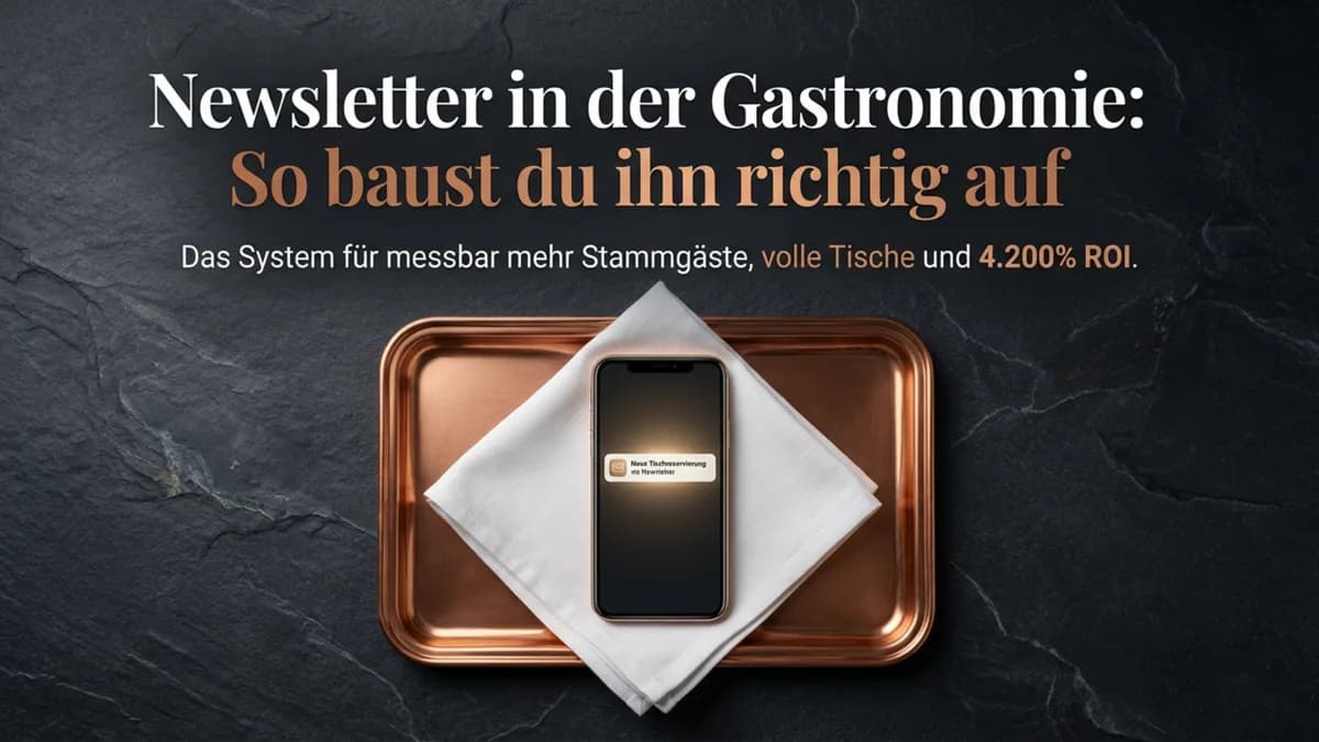 Newsletter Gastronomie: So baust du ihn richtig auf