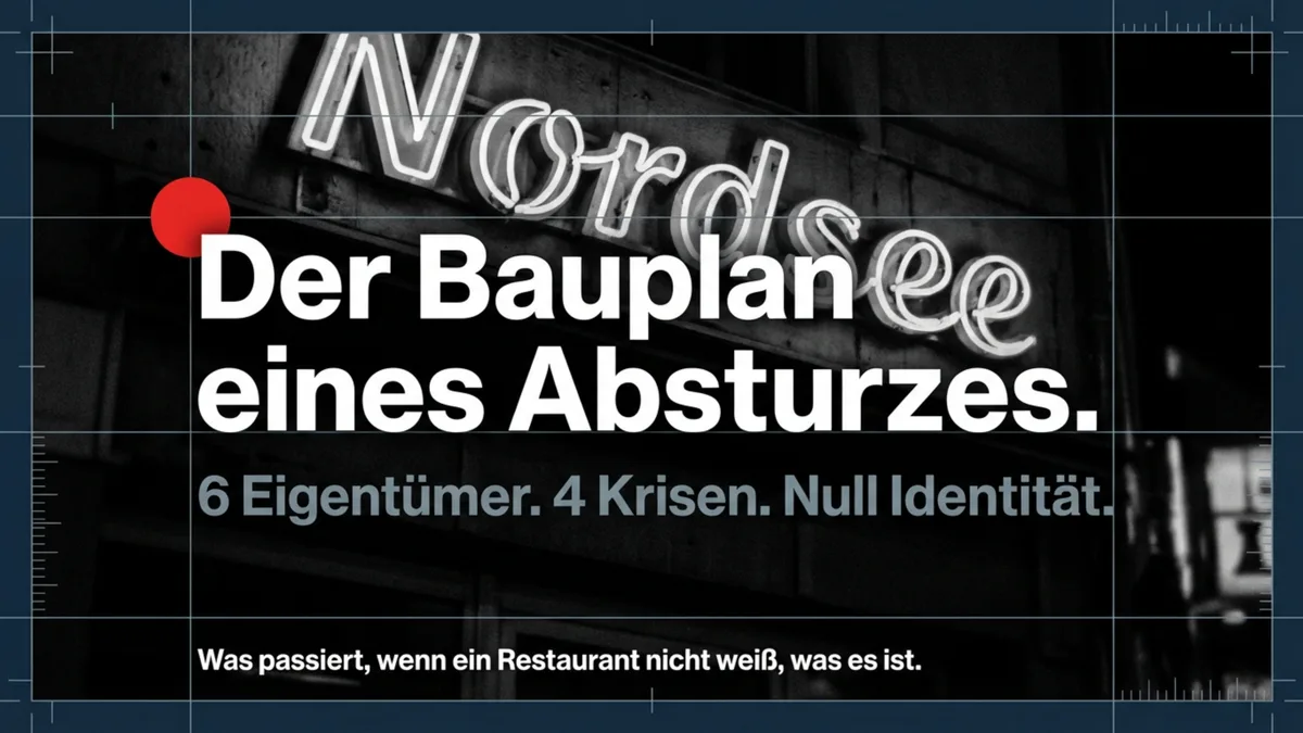 Nordsee: 6 Eigentümer, 4 Krisen, null Identität – Was passiert wenn ein Restaurant nicht weiß was es ist