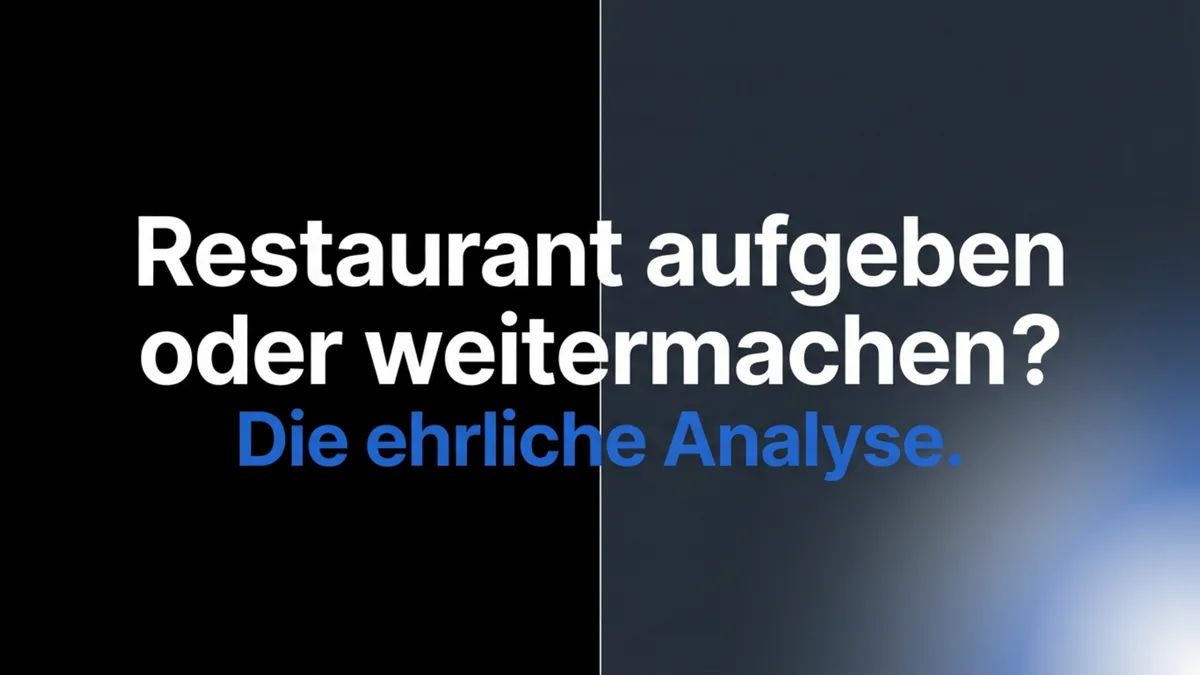 Restaurant aufgeben oder weitermachen? Die ehrliche Analyse