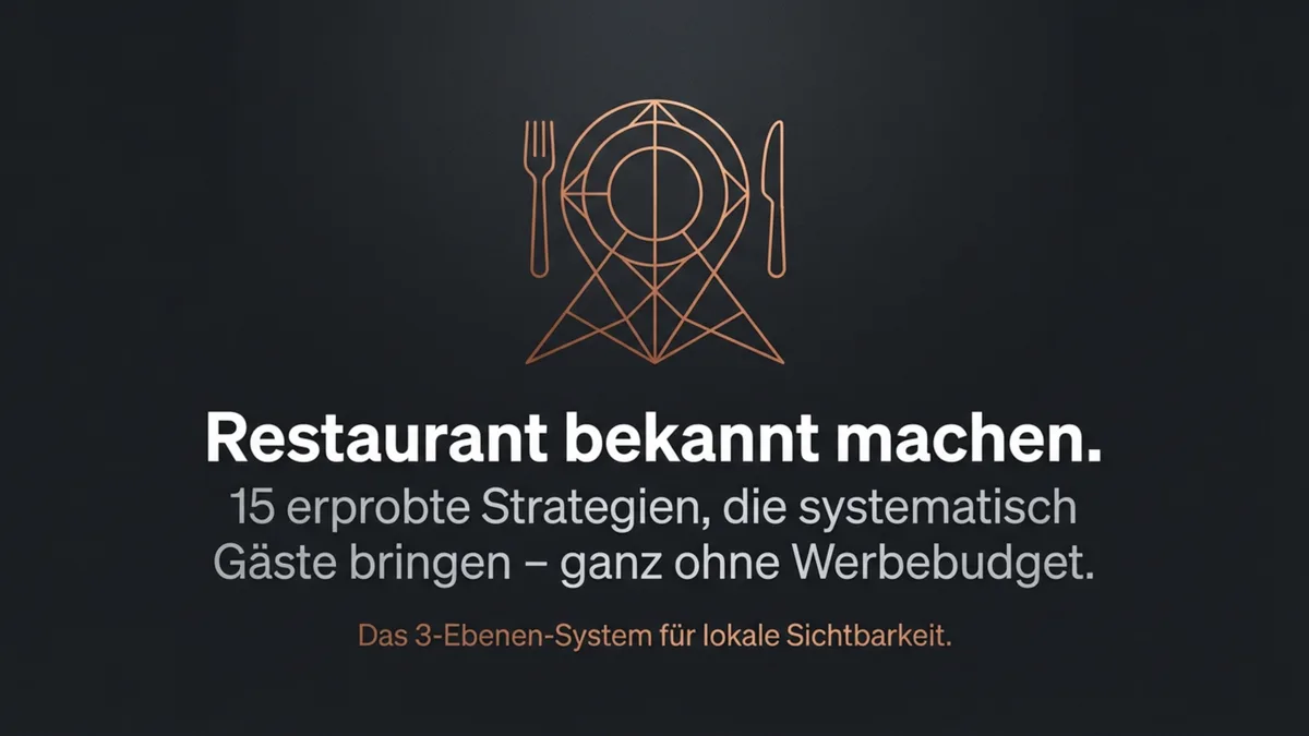 Restaurant bekannt machen: 15 erprobte Strategien die wirklich Gäste bringen