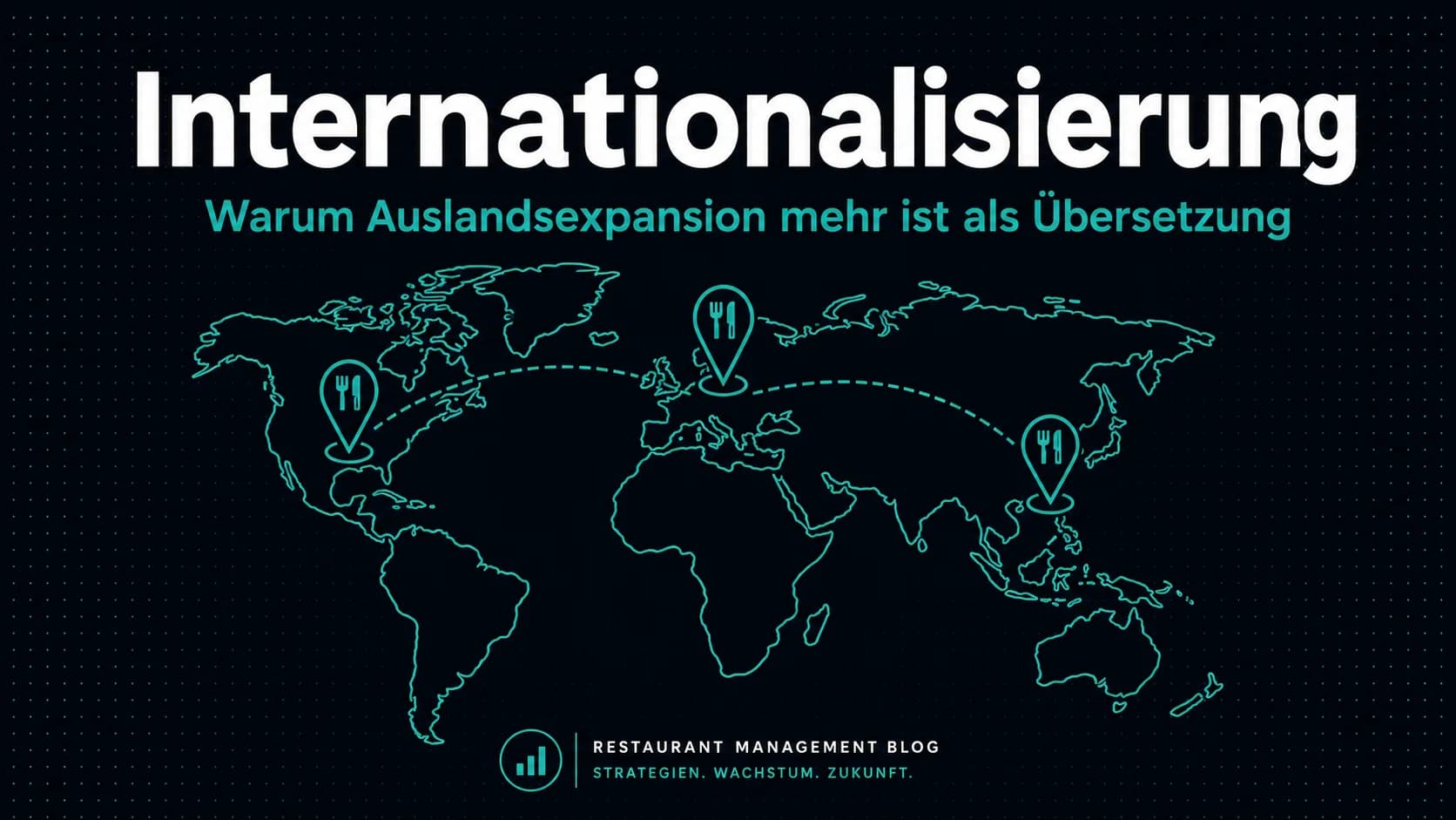 Restaurantkonzept internationalisieren: Warum Auslandsexpansion mehr ist als Übersetzung