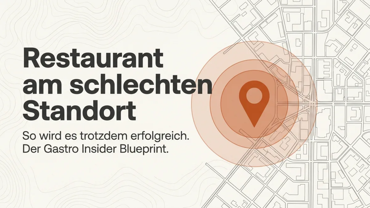 Restaurant am schlechten Standort – So wird es trotzdem erfolgreich