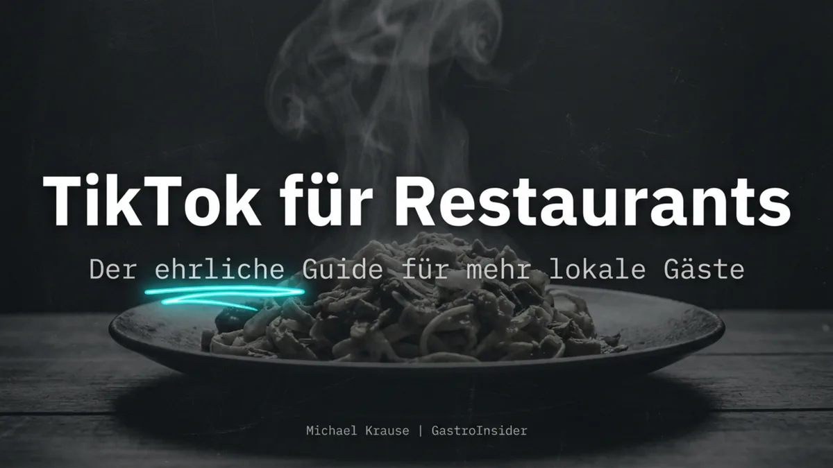 TikTok für Restaurants: Der ehrliche Guide für mehr lokale Gäste
