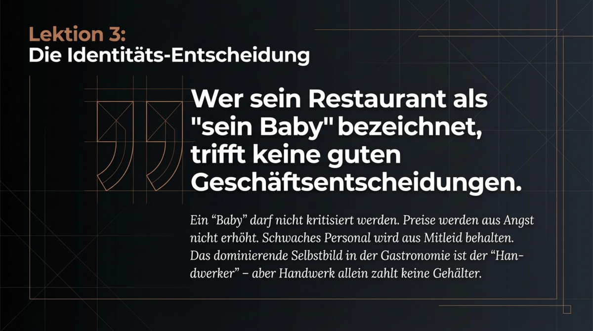 Die Identitäts-Entscheidung: Wer sein Restaurant als Baby bezeichnet trifft keine guten Geschäftsentscheidungen