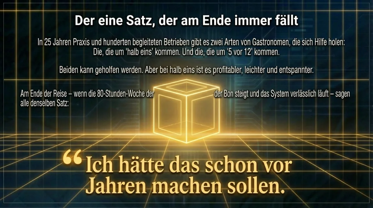 Restaurant-Coaching Fazit: Ich haette das schon vor Jahren machen sollen – der Satz den jeder Klient am Ende sagt