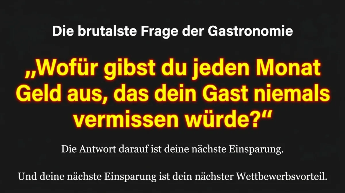 Die brutalste Frage der Gastronomie: Wofür gibst du jeden Monat Geld aus, das dein Gast niemals vermissen würde? – Wetherspoons Wettbewerbsvorteil